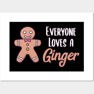 Everyone loves a Ginger | Christmas Baking Gift Posters and Art